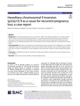 Hereditary chromosomal 9 inversion (p22q13) 9 as a cause for recurrent pregnancy loss: a case report